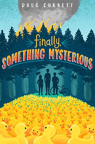 Finally, Something Mysterious (The One and Onlys)
