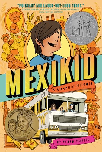 Mexikid: (Newbery Honor Award Winner)