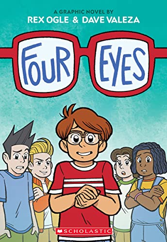 Four Eyes: A Graphic Novel (Four Eyes 1)