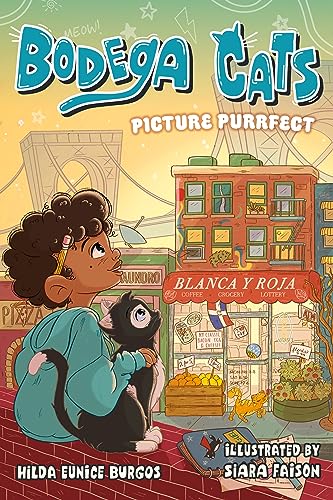 Bodega Cats: Picture Purrfect (Bodega Cats, 1)