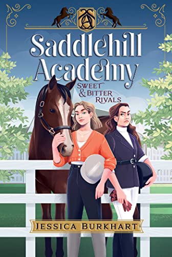 Sweet & Bitter Rivals (Saddlehill Academy Book 1)