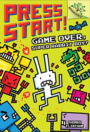 Game Over, Super Rabbit Boy!: A Branches Book (Press Start! #1) (1)