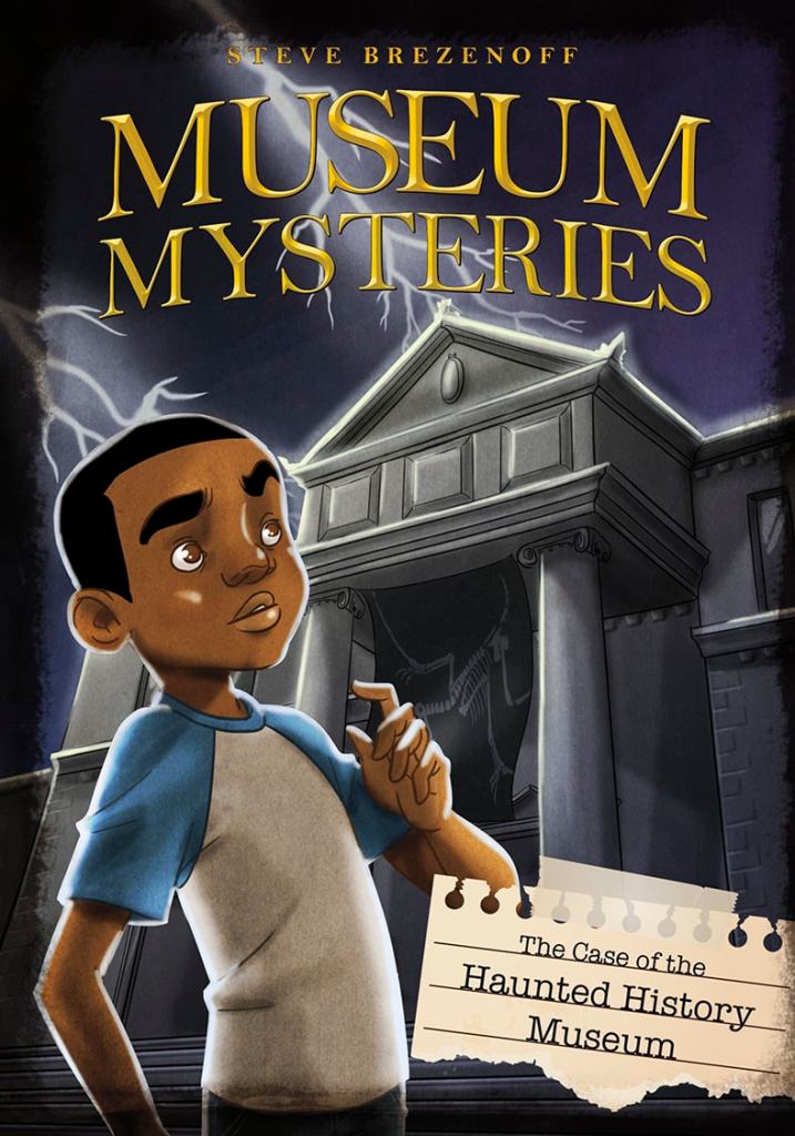 The Case of the Haunted History Museum 