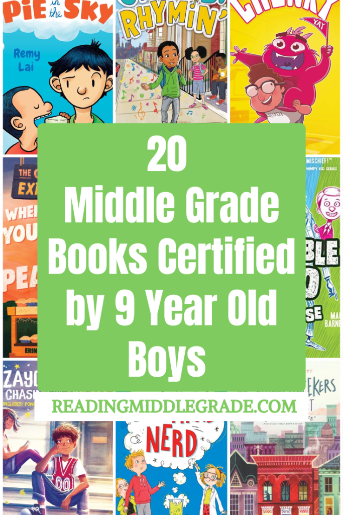 20 Middle Grade Books Certified by 9 Year Old Boys
